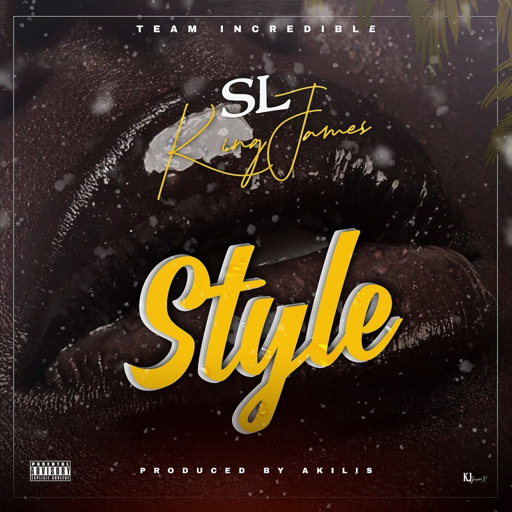 SL King James Releases&nbsp;“Style”